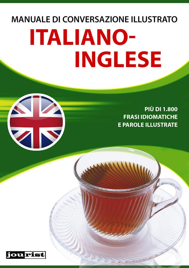 Manuale di conversazione illustrato Italiano-Inglese