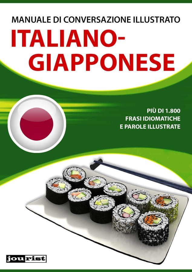 Manuale di conversazione illustrato Italiano-Giapponese